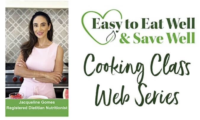 Easy to Eat Well Cooking Class web series