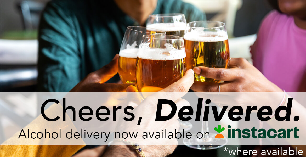 Cheers, delivered. Alcohol delivery now available on instacart.